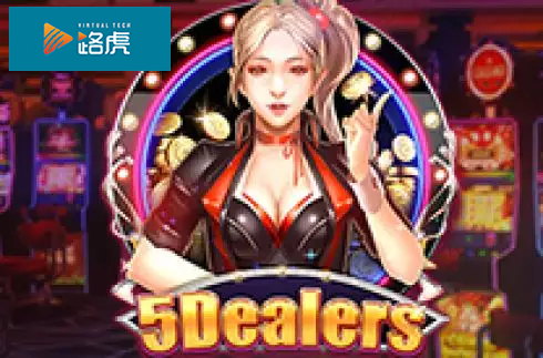 5 Dealers